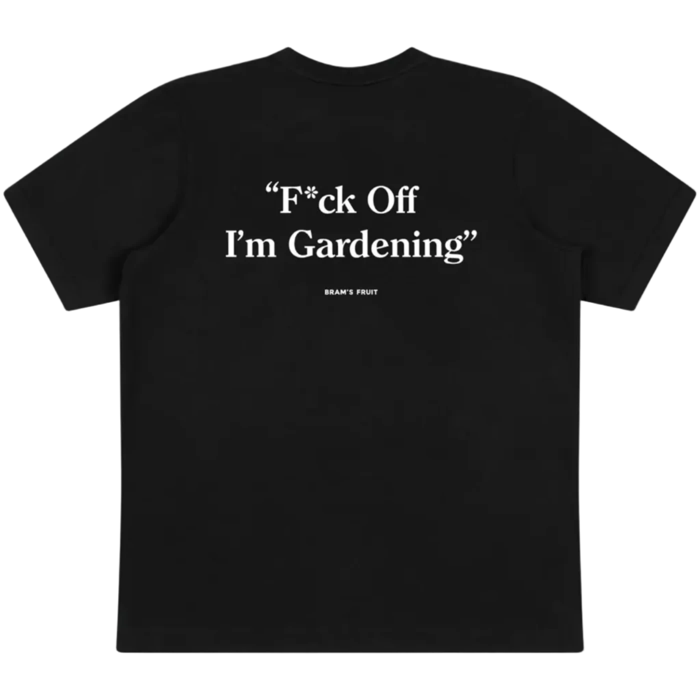 BRAMS FRUIT F*CK OFF IM GARDENING TEE (L)